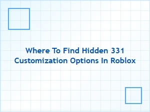 Where to Find Hidden 331 Customization Options in Roblox