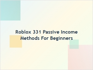 Passive Income Methods for Roblox Beginners